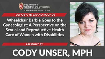  Grand Rounds: Unser presents “Wheelchair Barbie Goes to the Gynecologist”